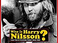 Who is Harry Nilsson?