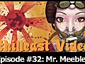 Chillcast #32: Mr. Meeble