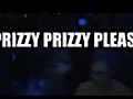 Prizzy Prizzy Please - 