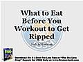 What To Eat Before Working Out To Get Ripped