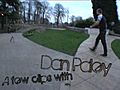A few clips with Dan paley