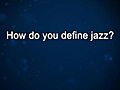 Curiosity: Wynton Marsalis: How do you define jazz?