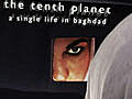 The Tenth Planet “A Single Life in Baghdad”