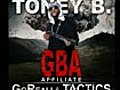 COMING SOON  GBA AFFILIATE....TONEY B..