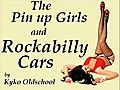 Pin-Ups and Hot Rods