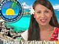 Hawaii Vacation News - August 25,  2008