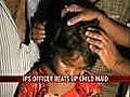 IPS officer beats up child maid