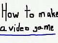 How to make a good video game