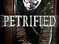 Petrified