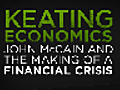 Keating Economics: John McCain & the Making of a Financial Crisis