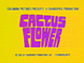 Cactus Flower trailer