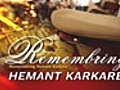 Remembering Hemant Karkare