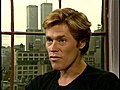 Famous: Willem Dafoe- Early Years