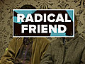 Radical Friend Interview