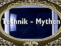 Technik-Mythen