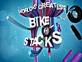 Greatest Bike Stacks