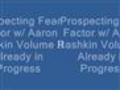 Prospecting Fear Factor w/ Erasmo Velez