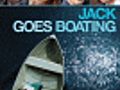 Jack Goes Boating