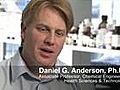 Inside the Lab: Daniel G. Anderson,  Ph.D.