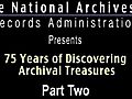 75 Years of Discovering Archival Treasures,  Part 2 of 4