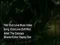 The Cataracs - Club Love (Soft Mix)