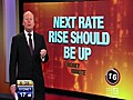 Money Minute: Rate Rise?