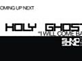 SumoSonic V.50: Introduction to Holy Ghost! - I Will Come Back