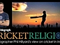 CRICKET RELIGION Ten years in a passionate nation