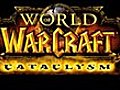 World of Warcraft Cataclysm - Trailer