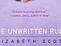 Writer Elizabeth Scott talks about the taboos of friendship in THE UNWRITTEN RULE