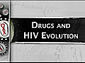 Drugs and HIV Evolution