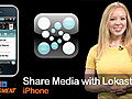 Share Media Between iPhone,  iPad & iPod Touch With LoKast