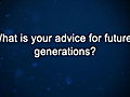 Curiosity: Aubrey de Grey: Advice for Future Generations