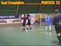 23° GOAL COMPILATION ...puntata num.23 !!!!!!!