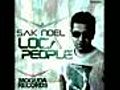 Sak Noel - Loca People (2010) (English/Spanish)