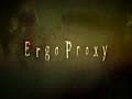Ergo Proxy 10 ?? cytotropism