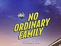 Preview #1: No Ordinary Family