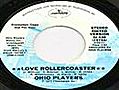 Ohio Players - Love Rollercoaster