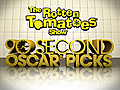 90 Second Oscar Picks: Best Picture               // video added March 05,  2010            // 0 comments             //                             // Embed video: