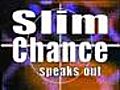 Slim Chance - Don&#039;t make me get ugly!