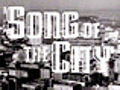 Song of the City trailer