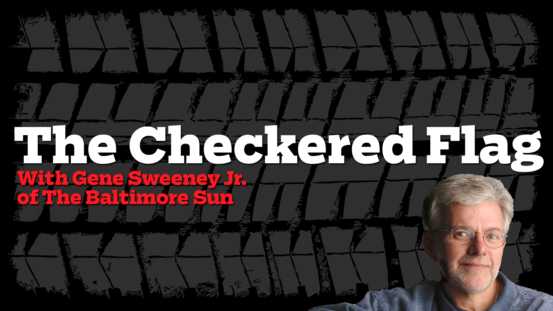 The Checkered Flag: Inside racing with Gene Sweeney Jr.