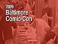 2009 Baltimore Comic-Con