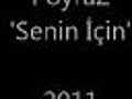 Poyraz - &#039;Yalnız Senin İçin&#039; 2011 neww