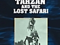 Tarzan and The Lost Safari