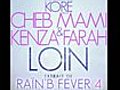 Kore Feat Kenza Farah & Cheb Mami - Loin