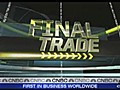 Fast Money Final Trade