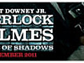 Sherlock Holmes: A Game of Shadows: Trailer