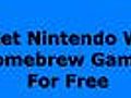 Homebrew DVD - How To Get Free Nintendo Wii Games