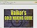 Valkors Gold Making Guide Review